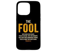 Psalm 14:1 The Fool Hath Said There is No God - Evangelism Custodia per iPhone 15 Pro Max