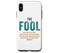 Psalm 14:1 The Fool Hath Said There is No God - Evangelism Custodia per iPhone XS Max