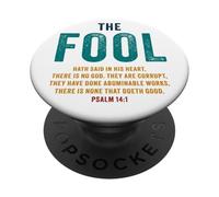 Psalm 14:1 The Fool Hath Said There is No God - Evangelism PopSockets PopGrip Adesivo