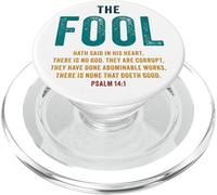 Psalm 14:1 The Fool Hath Said There is No God - Evangelism PopSockets PopGrip per MagSafe