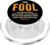 Psalm 14:1 The Fool Hath Said There is No God - Evangelism PopSockets PopGrip per MagSafe