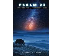Psalm 23: Insights for a purposeful life