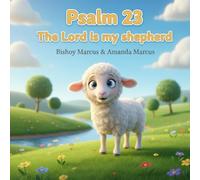 Psalm 23 The Lord is my Shepherd
