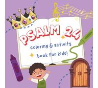 Psalm 24 Coloring and Activity Book for Kids!