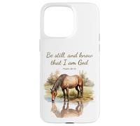 Psalm 46:10 Be Still, and Know That I am GOD, Girls Horse Custodia per iPhone 15 Pro Max