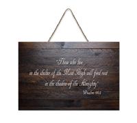 Psalm 91:1 Those Who Live in The Shelter of The Most High Will Find Rest in The Shadow of The Almigh - Targa in legno rustico, da parete, per ufficio, nuova decorazione per la casa, 15,4 x 25,4 cm