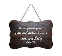 Psalm 99:3 Wall Art, Let Us Praise Your Great And Awesome Name, You Are Holy, cartello di benvenuto in legno rustico per portico anteriore porta parete scuola aula caffè club cartello in legno 15,2 x