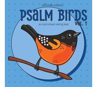 Psalm Birds Volume 1: an inspirational coloring book