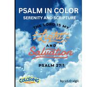 PSALM IN COLOR -SERENITY AND SCRIPTURE