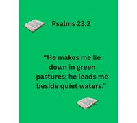 Psalms 23:2 Inspiritional Journal: Find peace, purpose, and spiritual renewal as you reflect on the comforting words of Psalms 23:2