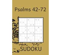 Psalms 42-72 SUDOKU: Sudoku Puzzles with Psalms 42-72 | 6x9 inches 103 pages | 50+ Puzzles…Gift for Vacation, Holidays and Relaxation