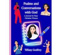 Psalms and Conversations with God: A Journal for Busy Christian Women