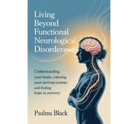 Psalms Black Living Beyond Functional Neurological Disorder (FND) (Tascabile)