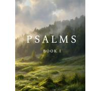Psalms Book I (KJV) (Illustrated): Vintage Art Edition for Reflection, Devotional Reading & Display to Celebrate the Gift of God's Word