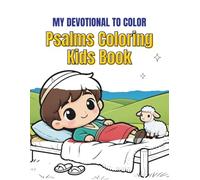 Psalms Coloring Kids Book: Bible Psalms Coloring Book for Kids Ages 4-8: Large Print Scripture Verses & Fun Illustrations