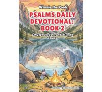 Psalms Daily Devotional: Book Two: A Verse a Day & Something to Pray with Winnie-the-Pooh: A Verse A Day & Something To Pray: Days 31-70