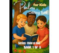Psalms for Kids: Faith Made Simple, Truth Made Sweet