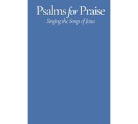 Psalms for Praise: A New Metrical Psalter