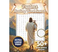 Psalms Healing Word Search: with 50+ puzzles, Extra Large Print, 8.25x11, 110 pages, Bible reflection, Brain Training