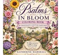 Psalms in Bloom: 40+ Encouraging Scripture Coloring Pages (NKJV)