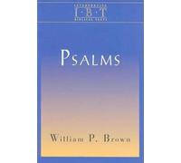 Psalms (Interpreting Biblical Texts) - Brown William P.