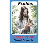 Psalms Large Print Word Search: 55 Unique Large Print Word-Search Puzzles Inspired by Biblical Verses 6 x9