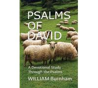PSALMS OF DAVID: A Devotional Study Through the Psalms