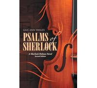 PSALMS OF SHERLOCK: A Sherlock Holmes Novel Second Edition