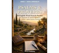 Psalms & Proverbs: 50 English Word Search Puzzles for Spanish and Italian Speakers - Ferreri Method, Applied Linguistic Triangulation
