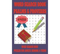 PSALMS & PROVERBS WORD SEARCH BOOK: FIND PEACE, WISDOM, AND STRENGTH THROUGH SCRIPTURE | ENJOY 55 EASY-TO-READ PUZZLES EXPLORING THE BOOK OF PROVERBS ... BIBLE STUDY, TRAVEL, HOLIDAYS, AND RELAXATION