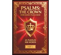 Psalms: The Crown: Word Search Puzzle Book: 45 Puzzles, 900 Words, Part 2