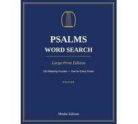 Psalms Word Search: Large Print Edition - 150 Relaxing Puzzles, One for Every Psalm