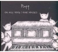 Psapp - Only Thing I Ever Wanted