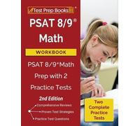 PSAT 8/9 Math Workbook: PSAT 8/9 Math Prep with 2 Practice Tests [2n (Tascabile)