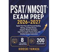 PSAT/NMSQT EXAM PREP 2026-2027: Digital Test Prep with Focused Reading, Writing, and Math Review, Adaptive-Module Strategies, Eight Full-Length Practice Tests, and Detailed Answer Explanations
