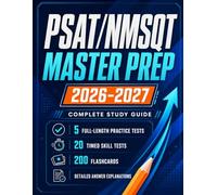 PSAT/NMSQT Master Prep 2026-2027: Complete Study Guide with 5 Full-Length Practice Tests, 20 Timed Skill Tests, 200 Flashcards, and Detailed Answer Explanations