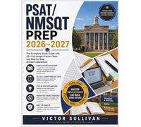 PSAT/NMSQT PREP 2026-2027: The Complete Study Guide with 20+ Full-Length Practice Tests and Step-by-Step Answer Explanations