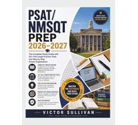 PSAT/NMSQT PREP 2026-2027: The Complete Study Guide with 20+ Full-Length Practice Tests and Step-by-Step Answer Explanations