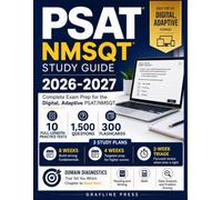 PSAT/NMSQT Study Guide 2026-2027: Complete Exam Prep for the Digital, Adaptive PSAT/NMSQT