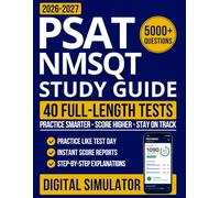 PSAT/NMSQT Study Guide: The Ultimate Study System with Exam-Style Questions and Full-Length Practice Tests | Fully Updated for the Digital PSAT/NMSQT, for Students Who Don't Have Time to Waste
