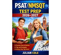 PSAT/NMSQT Test Prep 2026-2027: Digital Practice Tests, Math & Reading Strategies, and Scholarship-Focused Preparation for High Scores