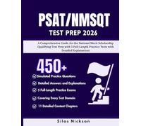 PSAT/NMSQT TEST PREP 2026: A Comprehensive Guide for the National Merit Scholarship Qualifying Test Prep with 5 Full-Length Practice Tests with Detailed Explanations