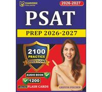 PSAT Prep 2026-2027: 2100 Practice Questions with Step-by-Step Explanation for Preliminary SAT/National Merit Scholarship Qualifying Tes