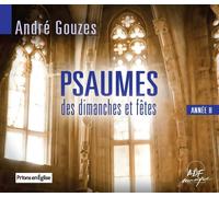 Audio Cd Andre Gouzes - Psaumes Des Dimanches Et Fetes: Annee B