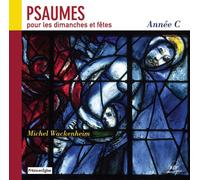 Michel Wackenheim - Psaumes Pour Les Dimanches Et Fetes : Annee... (Audio Cd)