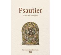 Psautier: A l'usage de la Communauté des Béatitudes
