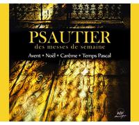 Psautier Des Messes De Semaine : Avent - Noel - Careme - Temps ... (Audio Cd)