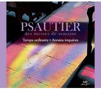 Psautier Des Messes De Semaine : Temps Ordinaire - Annees Impai... (Audio Cd)