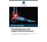 Pseudarthrosen der langen Röhrenknochen:: Aspects épidémiologiques, diagnostiques, thérapeutiques et évolutifs au CHU-YO à-propos de 61 cas