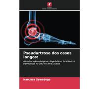 Pseudartrose dos ossos longos:: Aspectos epidemiológicos, diagnósticos, terapêuticos e evolutivos no CHU-YO em 61 casos